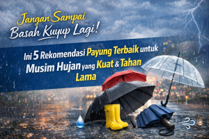 Jangan Sampai Basah Kuyup Lagi! Ini 5 Rekomendasi Payung Terbaik untuk Musim Hujan yang Kuat & Tahan Lama